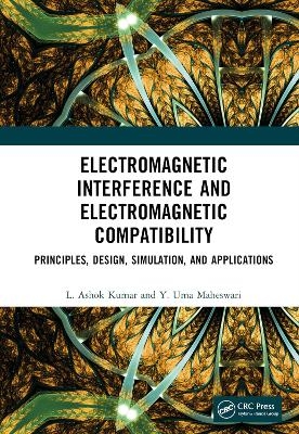 Electromagnetic Interference and Electromagnetic Compatibility - L. Ashok Kumar, Y. Uma Maheswari
