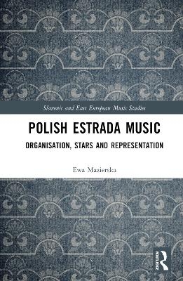 Polish Estrada Music - Ewa Mazierska