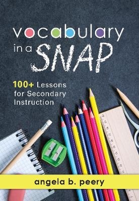 Vocabulary in a Snap - Angela B Peery