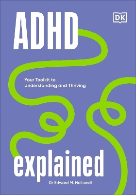 ADHD Explained - Edward Hallowell