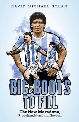 Big Boots to Fill - David Nolan