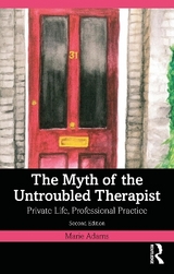 The Myth of the Untroubled Therapist - Adams, Marie