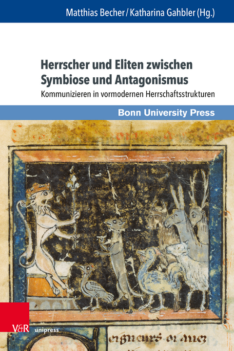 Herrscher und Eliten zwischen Symbiose und Antagonismus - 