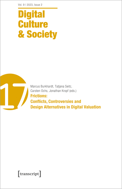 Frictions: Conflicts, Controversies and Design Alternatives in Digital Valuation - 