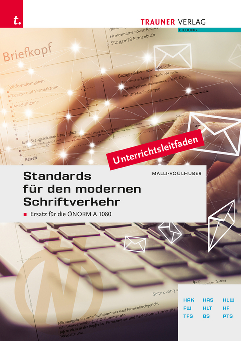 Standards für den modernen Schriftverkehr - Claudia Andrea Malli-Voglhuber