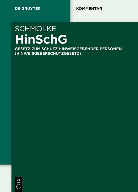 HinSchG - Konstantin Chatziathanasiou, Lena Rudkowski, Klaus Ulrich Schmolke