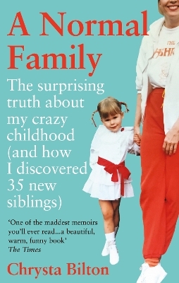 A Normal Family - Chrysta Bilton