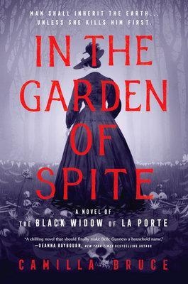 In the Garden of Spite - Camilla Bruce