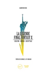 La Légende Final Fantasy X - Damien Mecheri