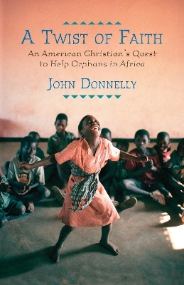 A Twist of Faith - John Donnelly