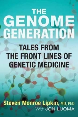 The Age of Genomes - Steven Monroe Lipkin, Jon Luoma