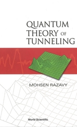 QUANTUM THEORY OF TUNNELING - Mohsen Razavy