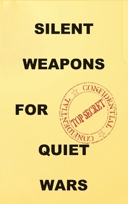 Silent Weapons for Quiet Wars -  Anonymous