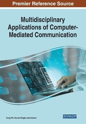 Multidisciplinary Applications of Computer-Mediated Communication - 