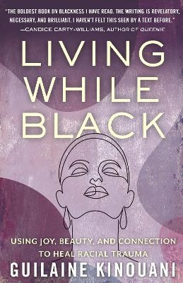 Living While Black - Guilaine Kinouani