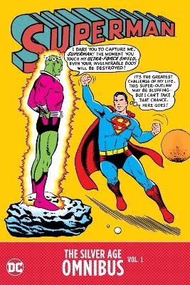 Superman: The Silver Age Omnibus Vol. 1 - Otto Binder, Jerry Siegel