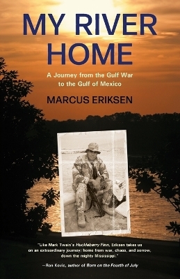 My River Home - Marcus Eriksen