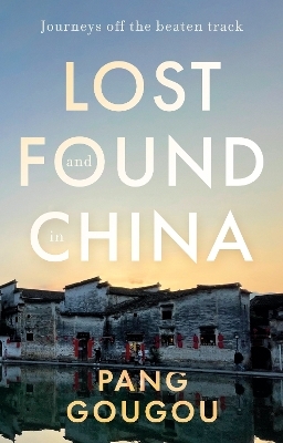 Lost and Found in China - Pang GouGou