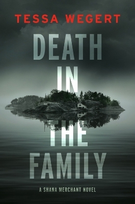 Death in the Family - Tessa Wegert