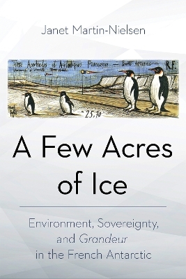 A Few Acres of Ice - Janet Martin-Nielsen