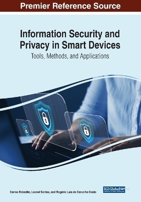 Information Security and Privacy in Smart Devices - 