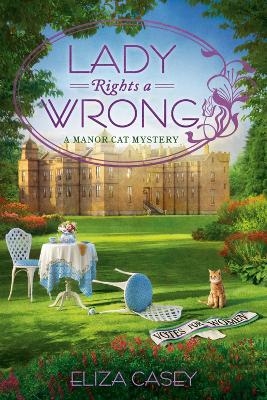Lady Rights a Wrong - Eliza Casey