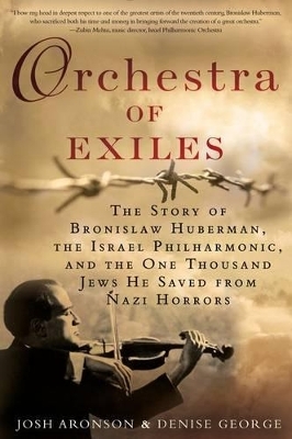 Orchestra of Exiles - Josh Aronson, Denise George