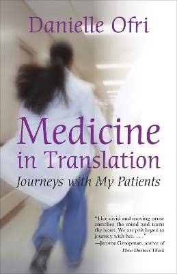 Medicine in Translation - Danielle Ofri