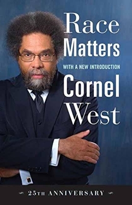 Race Matters, 25th Anniversary - Cornel West