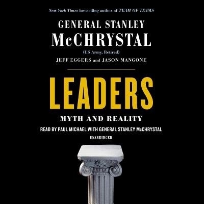 Leaders - Stanley McChrystal, Jeff Eggers, Jay Mangone