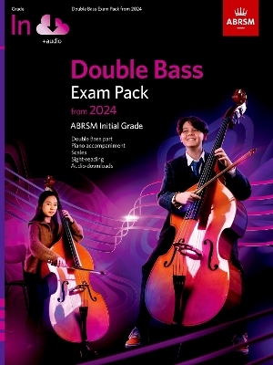 Double Bass Exam Pack from 2024, Initial Grade, Double Bass Part, Piano Accompaniment & Audio -  ABRSM