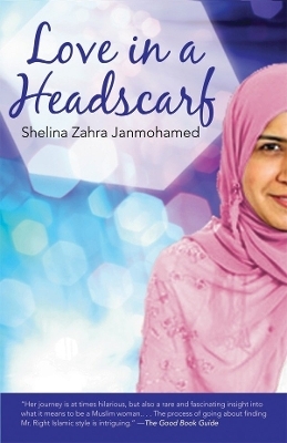 Love in a Headscarf - Shelina Janmohamed