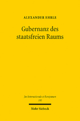 Gubernanz des staatsfreien Raums - Alexander Ehrle