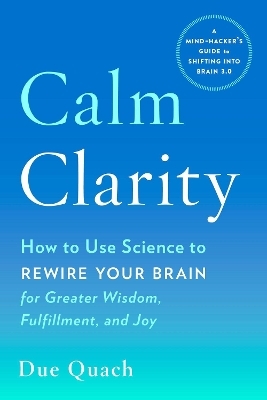 Calm Clarity - Due Quach
