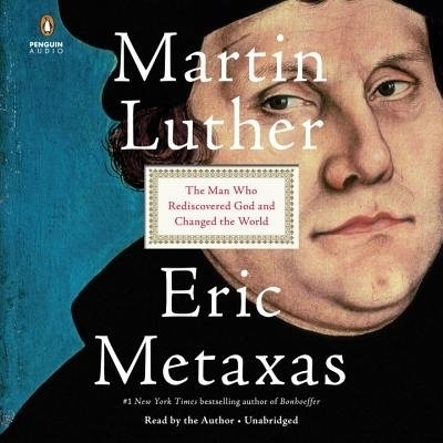 Martin Luther - Eric Metaxas