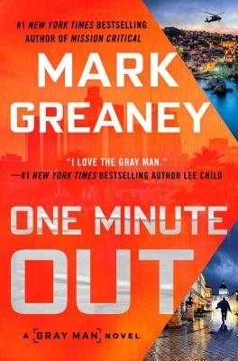 One Minute Out - Mark Greaney