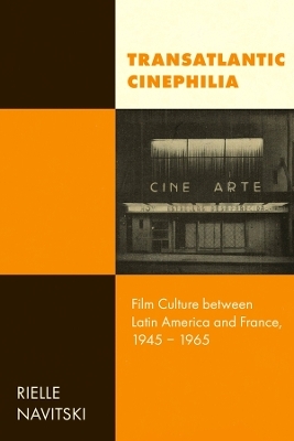 Transatlantic Cinephilia - Rielle Navitski