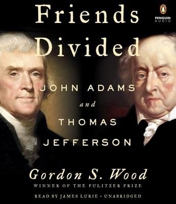 Friends Divided - Gordon S. Wood