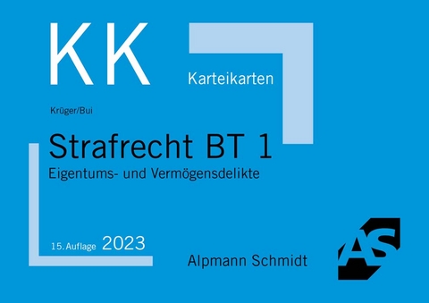 Karteikarten Strafrecht BT 1 - Rolf Krüger, Long Bui