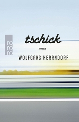 Tschick - Wolfgang Herrndorf