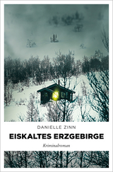 Eiskaltes Erzgebirge - Danielle Zinn