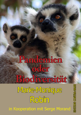 Pandemien oder Biodiversität - Marie Monique Robin