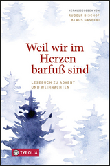 Weil wir im Herzen barfuß sind - 