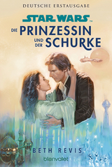 Star Wars™ Die Prinzessin und der Schurke - Beth Revis