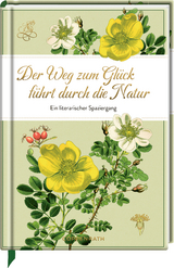 Der Weg zum Glück führt durch die Natur