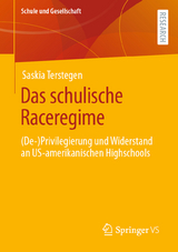 Das schulische Raceregime - Saskia Terstegen