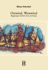 Ostwind, Westwind - Elmar Schenkel