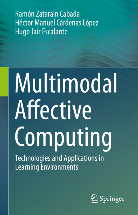 Multimodal Affective Computing - Ramón Zatarain Cabada, Héctor Manuel Cárdenas López, Hugo Jair Escalante