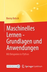 Maschinelles Lernen - Grundlagen und Anwendungen - Benny Botsch