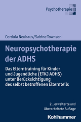 Neuropsychotherapie der ADHS - Neuhaus, Cordula; Townson, Sabine